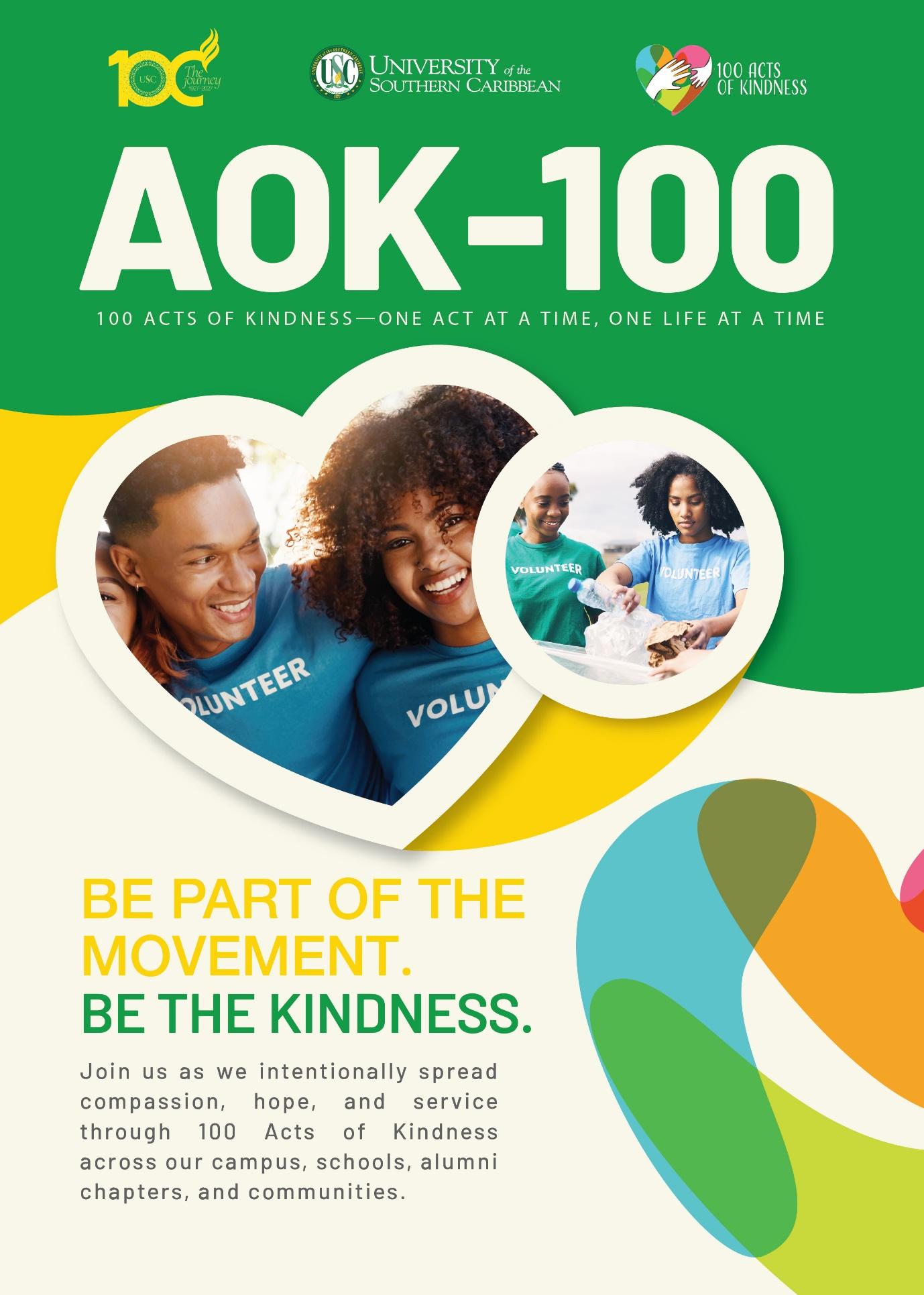 The official promotional poster for the University of the Southern Caribbean AOK-100 initiative, featuring smiling volunteers in heart shapes and inviting the public to participate in 100 acts of kindness.